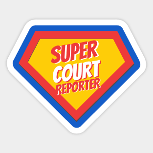 Court Reporter Gifts | Super Court Reporter Sticker